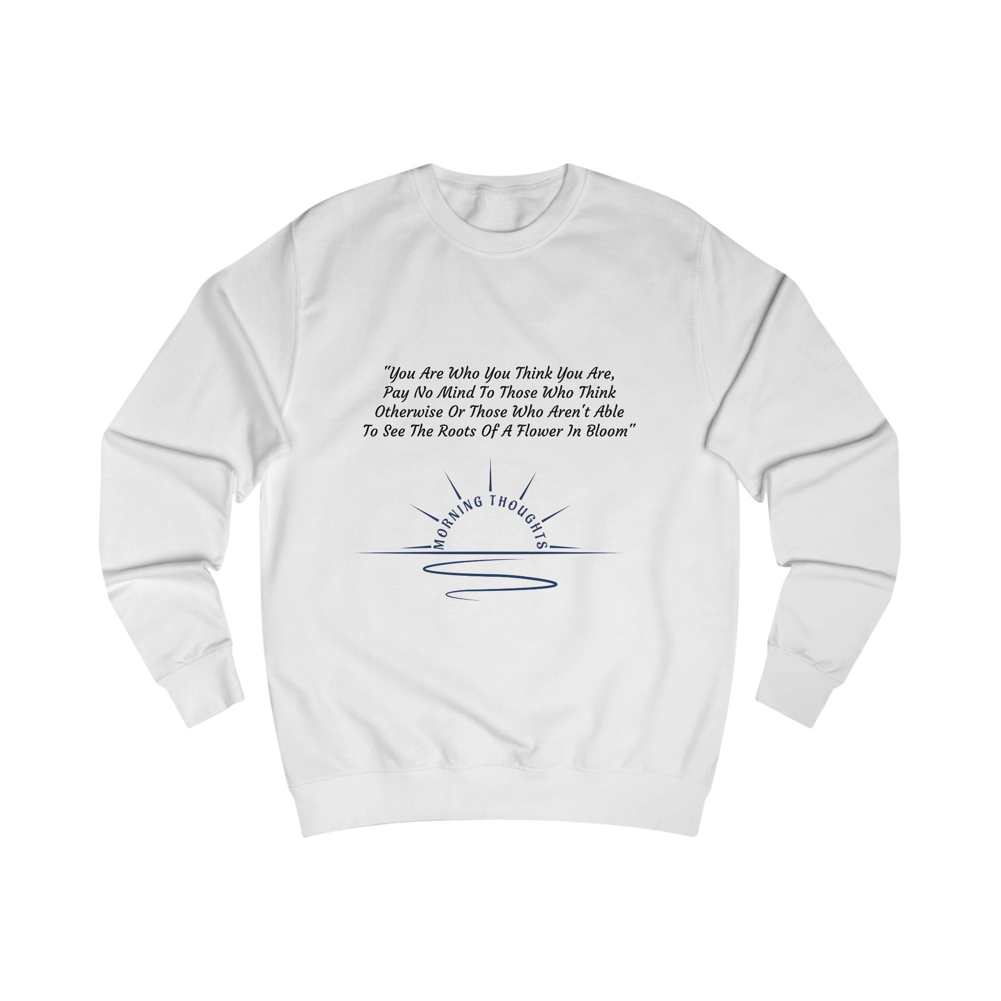 Morning Thoughts - Unisex Sweatshirt