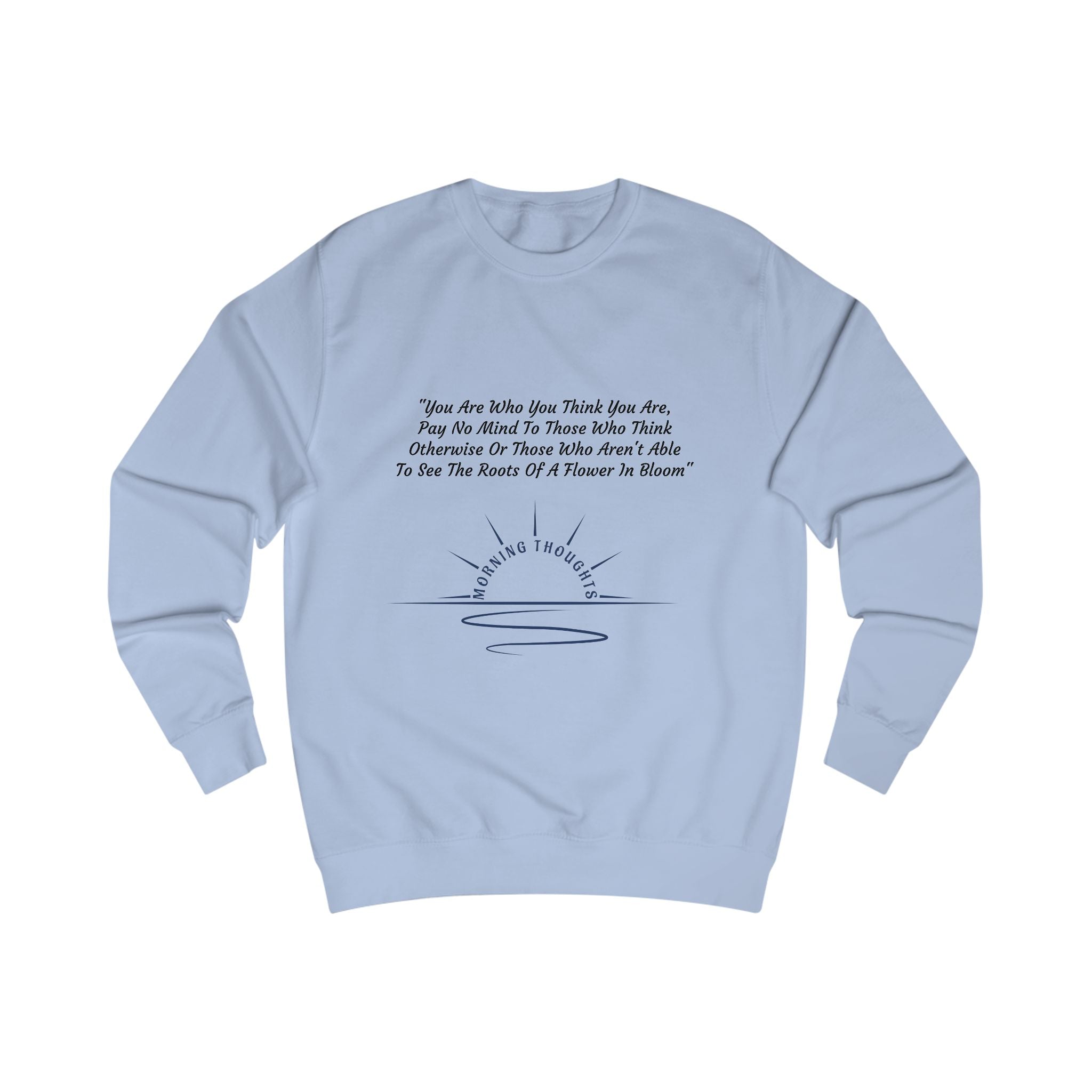 Morning Thoughts - Unisex Sweatshirt