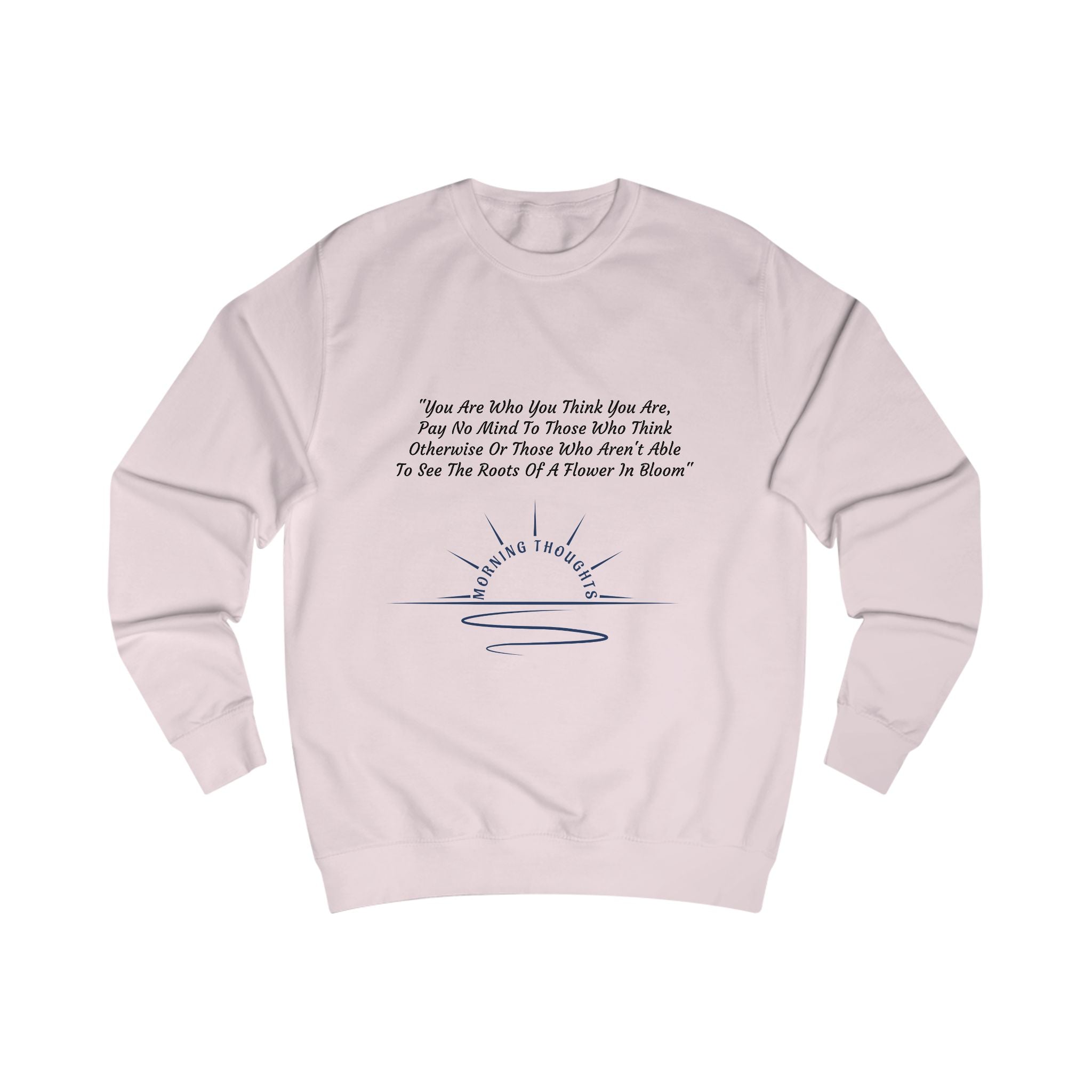 Morning Thoughts - Unisex Sweatshirt